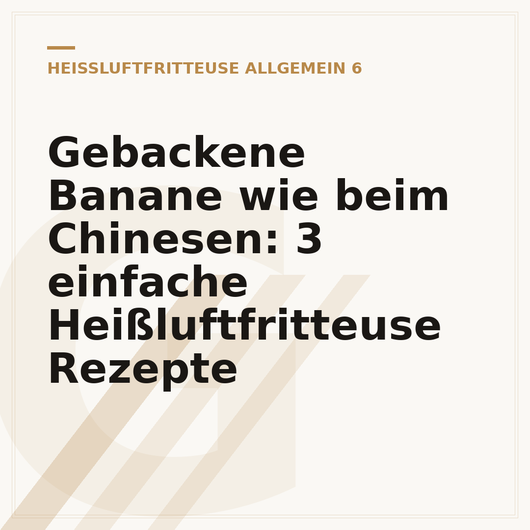 Gebackene Banane wie beim Chinesen: 3 einfache Heißluftfritteuse Rezepte