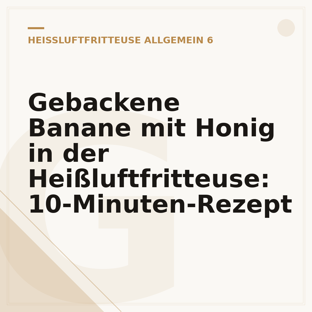 Gebackene Banane mit Honig in der Heißluftfritteuse: 10-Minuten-Rezept