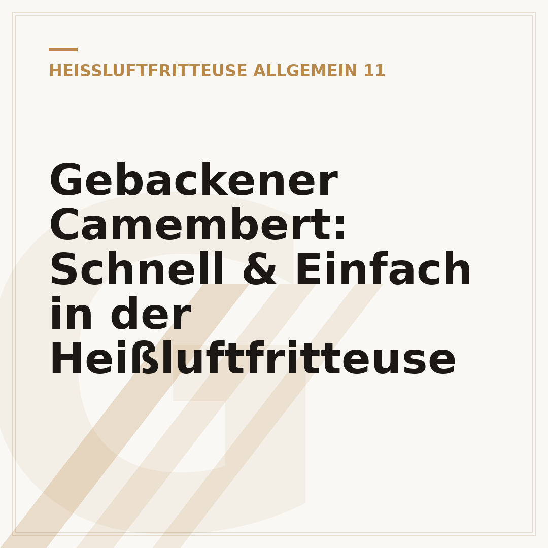 Gebackener Camembert: Schnell & Einfach in der Heißluftfritteuse