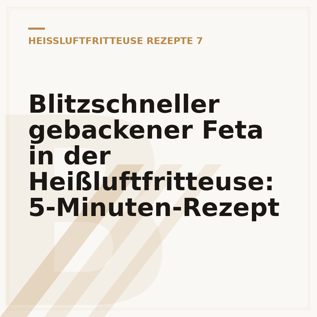 Blitzschneller gebackener Feta in der Heißluftfritteuse: 5-Minuten-Rezept