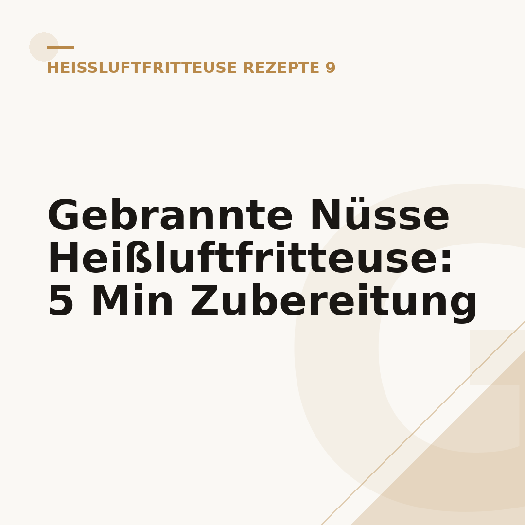 Gebrannte Nüsse Heißluftfritteuse: 5 Min Zubereitung