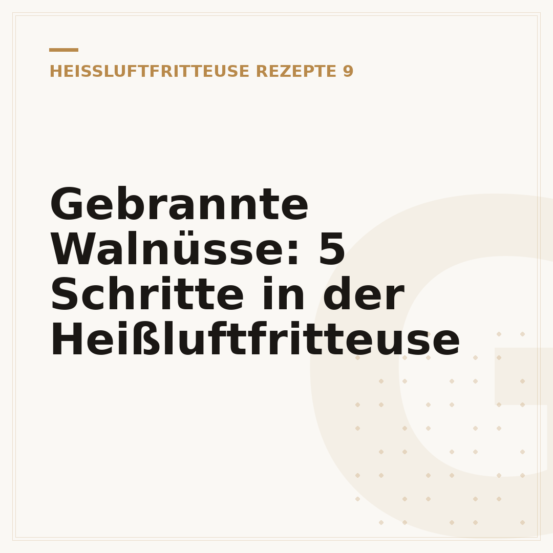 Gebrannte Walnüsse: 5 Schritte in der Heißluftfritteuse