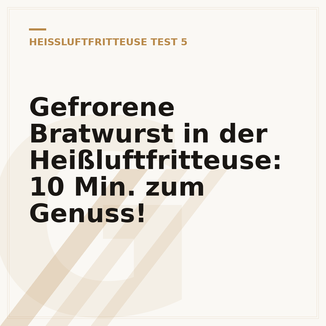 Gefrorene Bratwurst in der Heißluftfritteuse: 10 Min. zum Genuss!