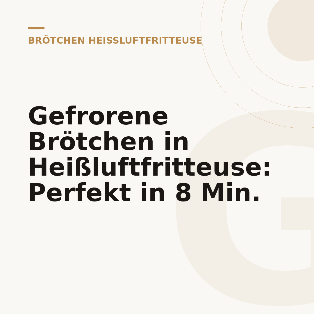 Gefrorene Brötchen in Heißluftfritteuse: Perfekt in 8 Min.