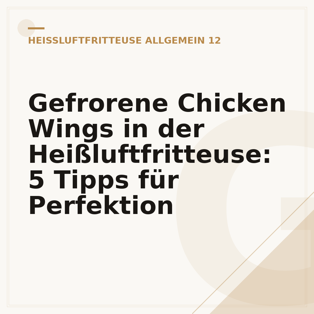 Gefrorene Chicken Wings in der Heißluftfritteuse: 5 Tipps für Perfektion