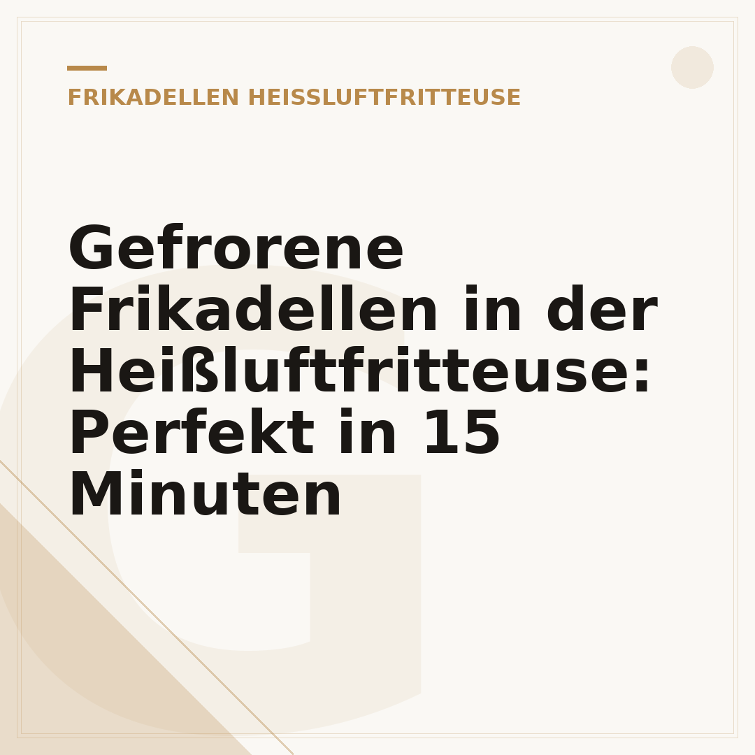 Gefrorene Frikadellen in der Heißluftfritteuse: Perfekt in 15 Minuten