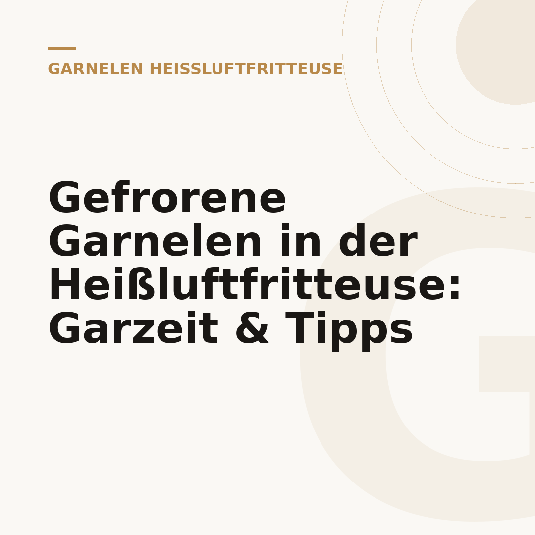 Gefrorene Garnelen in der Heißluftfritteuse: Garzeit & Tipps