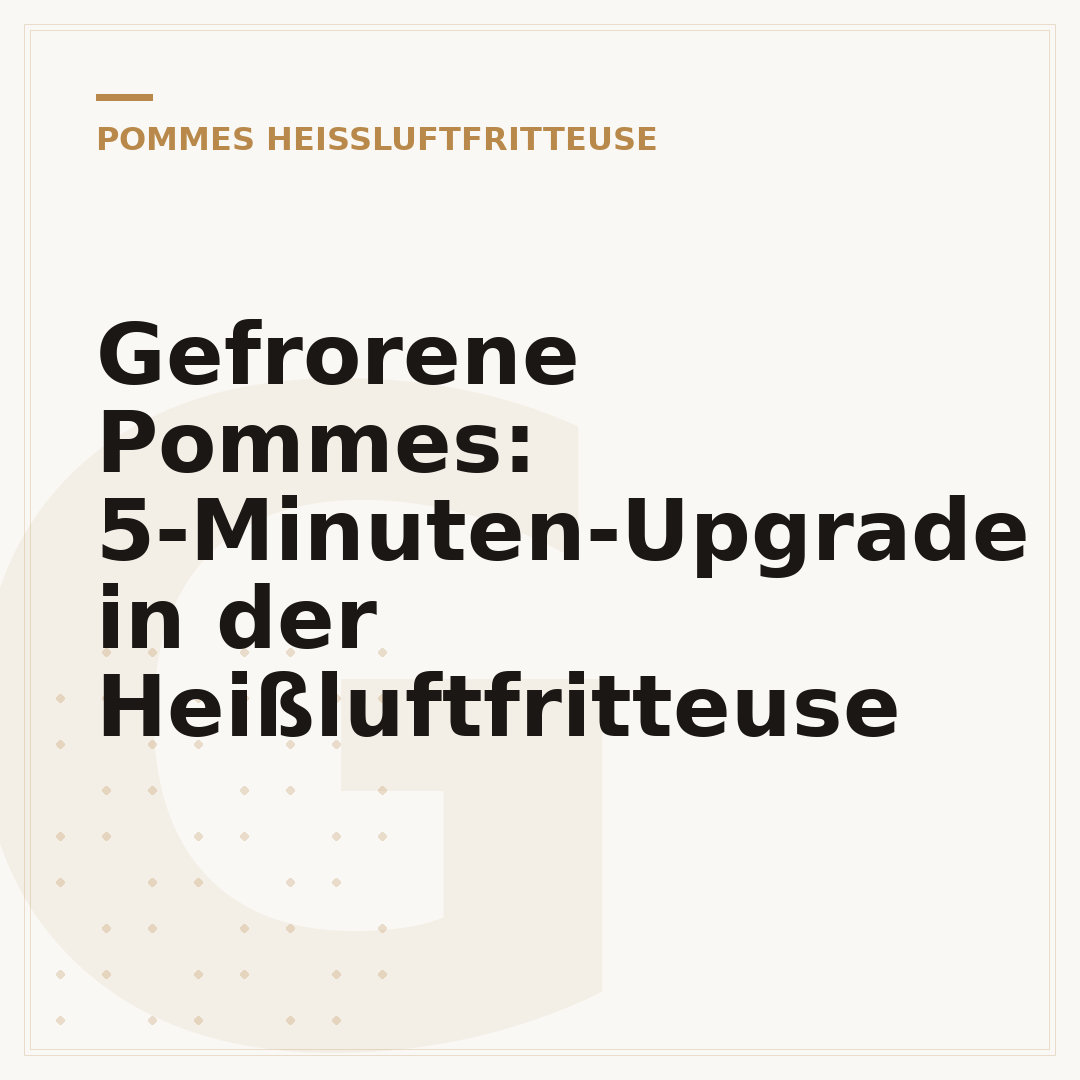 Gefrorene Pommes: 5-Minuten-Upgrade in der Heißluftfritteuse