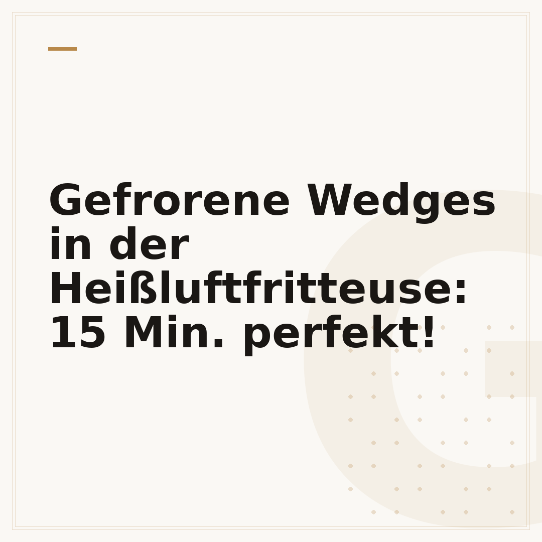Gefrorene Wedges in der Heißluftfritteuse: 15 Min. perfekt!