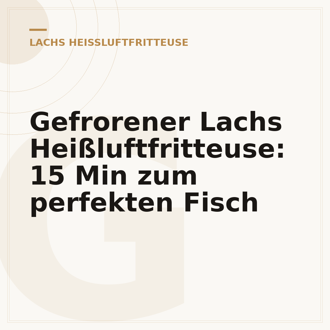 Gefrorener Lachs Heißluftfritteuse: 15 Min zum perfekten Fisch