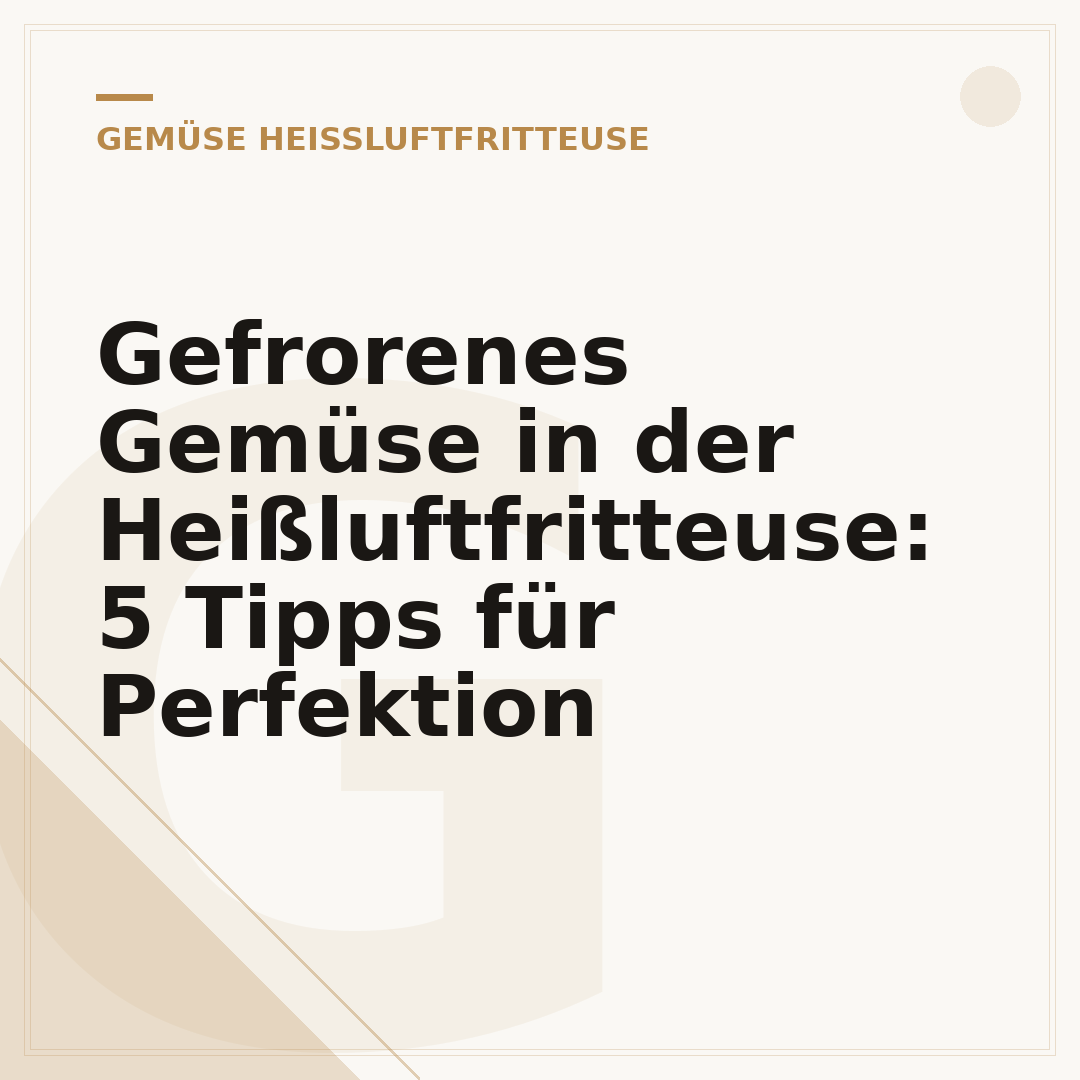 Gefrorenes Gemüse in der Heißluftfritteuse: 5 Tipps für Perfektion