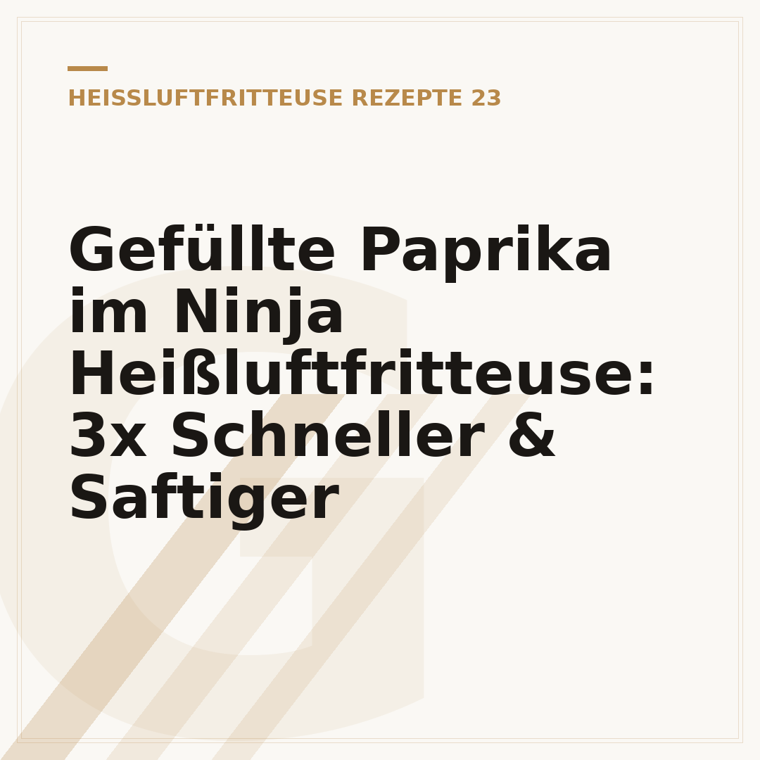 Gefüllte Paprika im Ninja Heißluftfritteuse: 3x Schneller & Saftiger