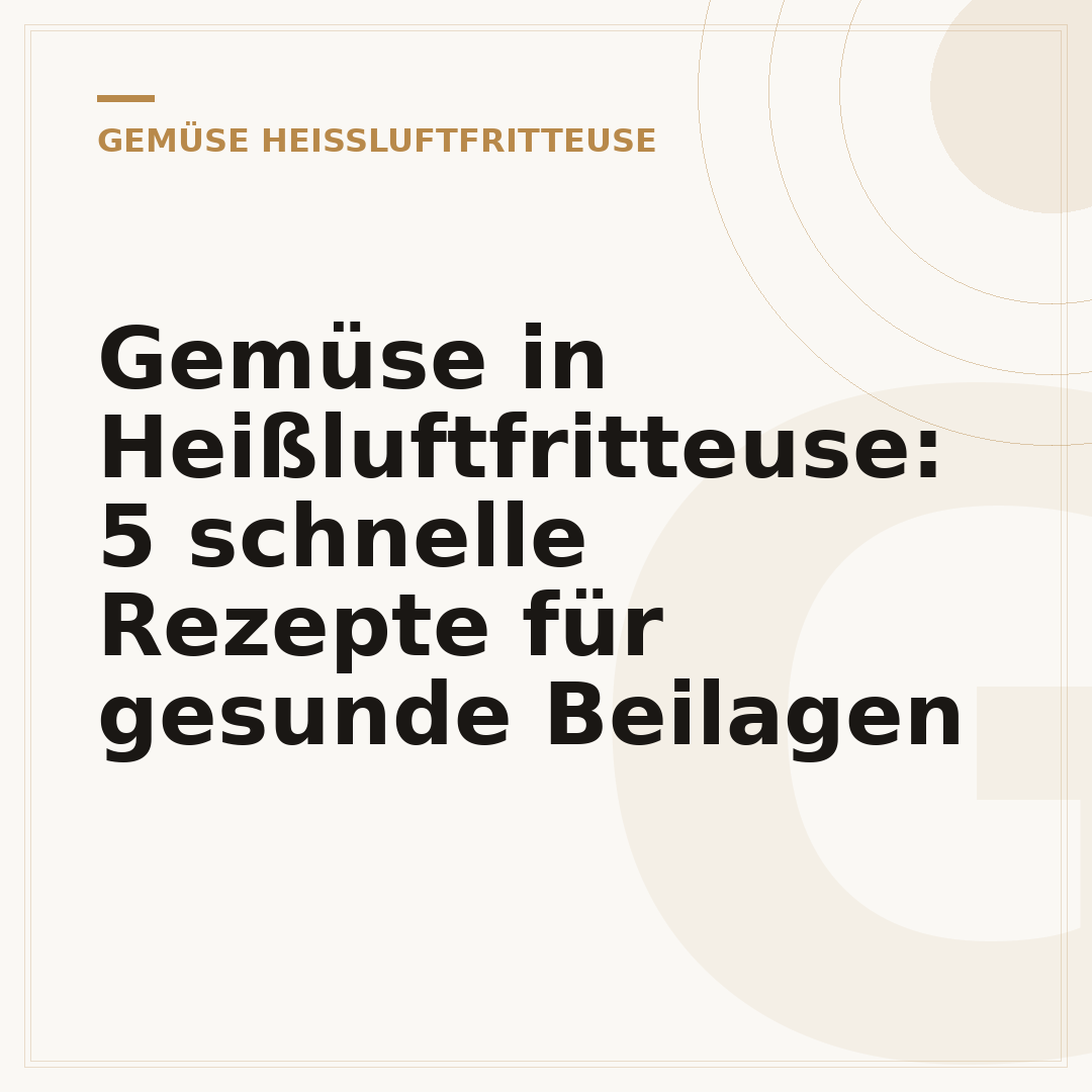 Gemüse in Heißluftfritteuse: 5 schnelle Rezepte für gesunde Beilagen