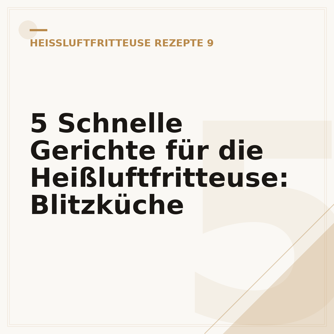 5 Schnelle Gerichte für die Heißluftfritteuse: Blitzküche