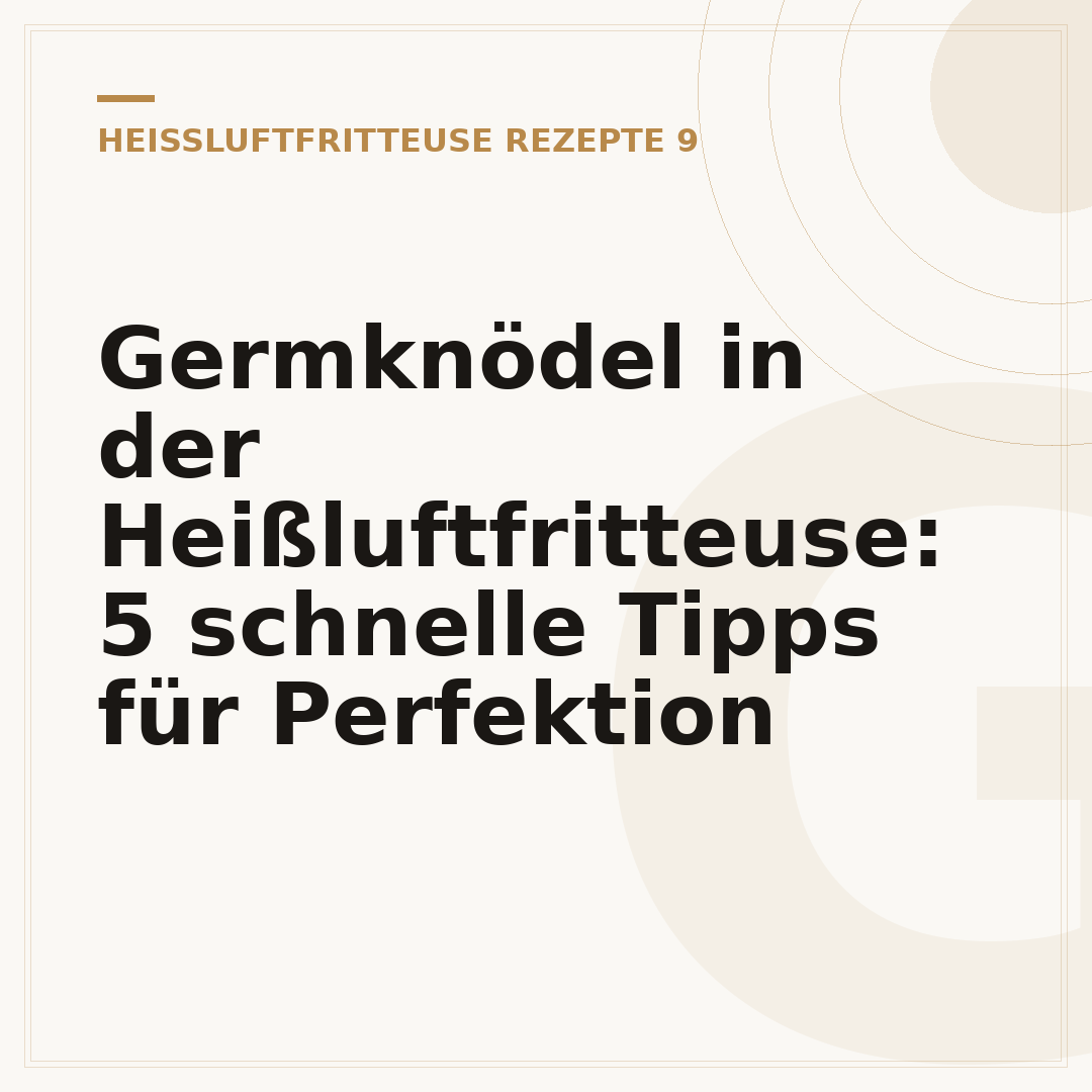 Germknödel in der Heißluftfritteuse: 5 schnelle Tipps für Perfektion