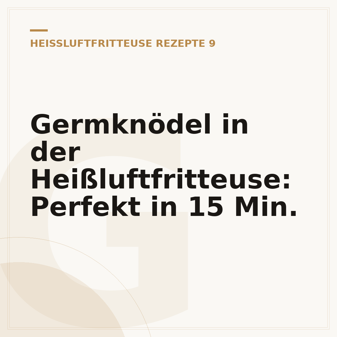 Germknödel in der Heißluftfritteuse: Perfekt in 15 Min.