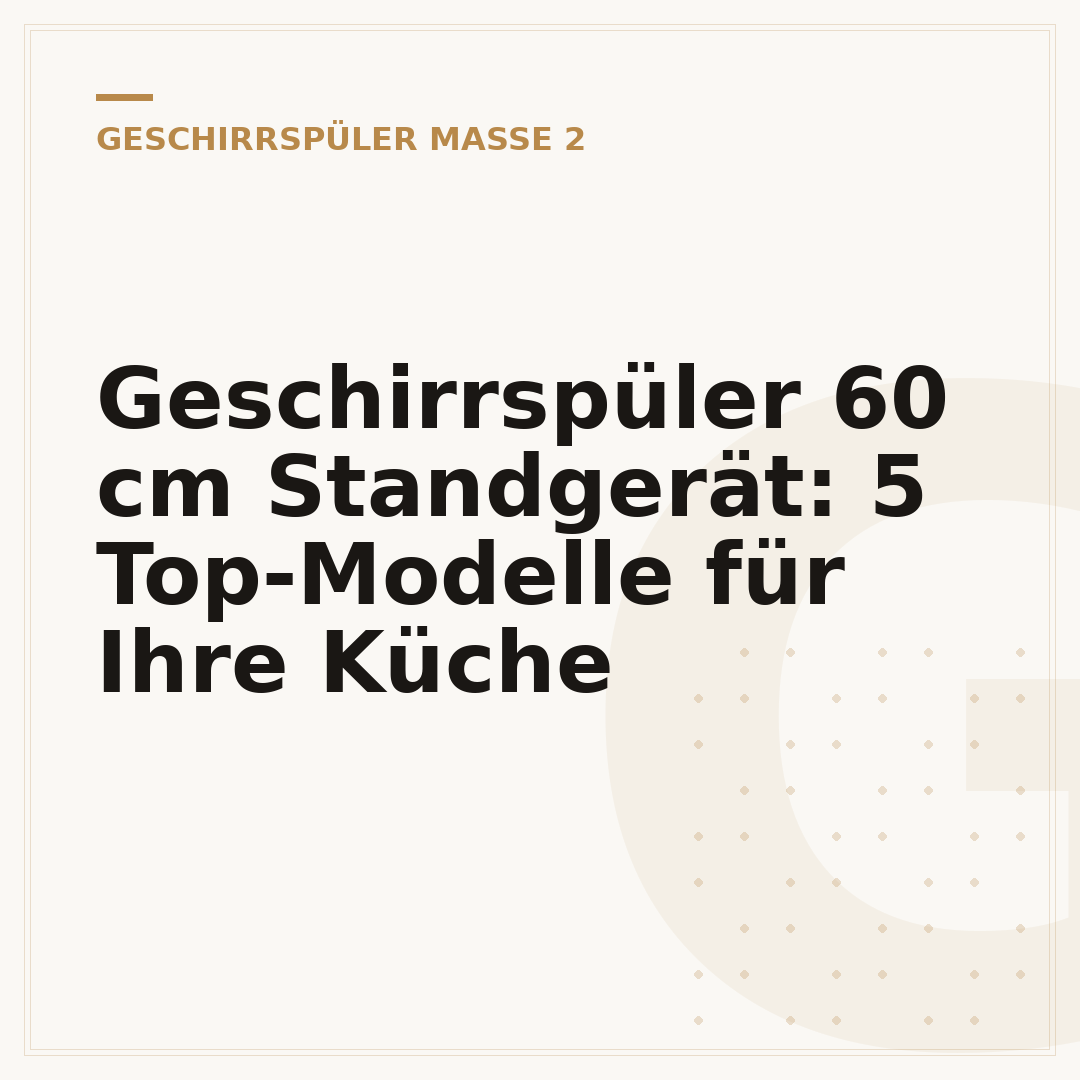 Geschirrspüler 60 cm Standgerät: 5 Top-Modelle für Ihre Küche