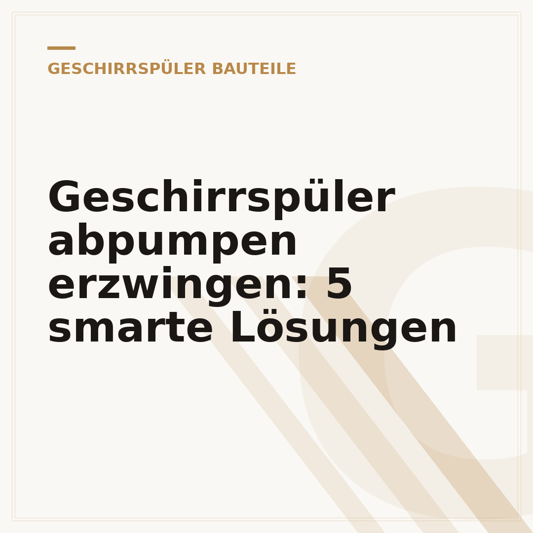 Geschirrspüler abpumpen erzwingen: 5 smarte Lösungen