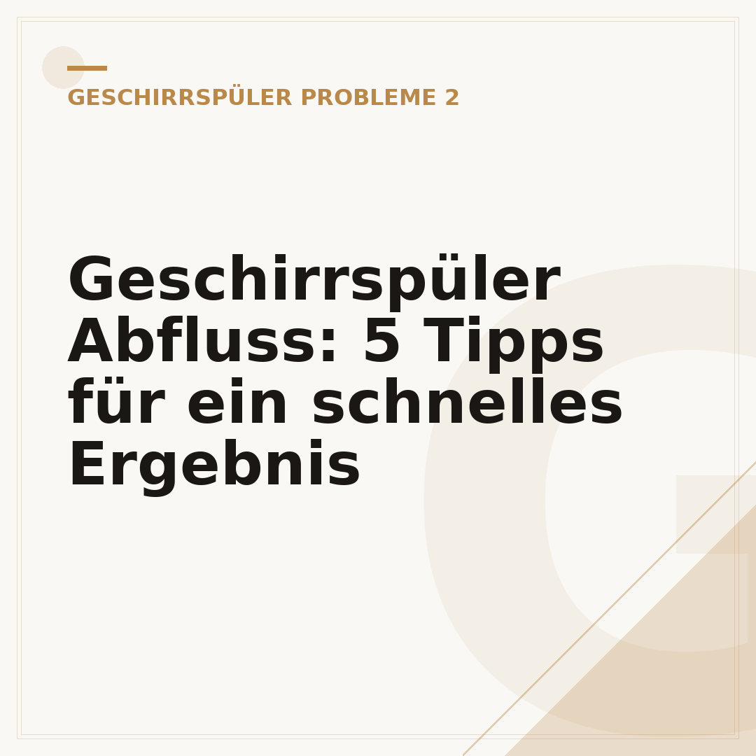 Geschirrspüler Abfluss: 5 Tipps für ein schnelles Ergebnis