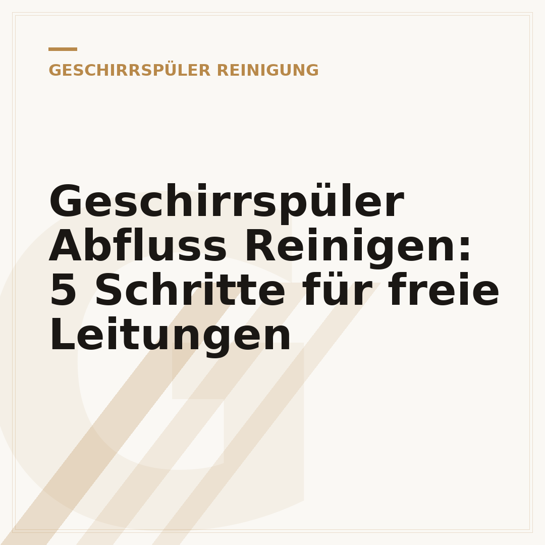 Geschirrspüler Abfluss Reinigen: 5 Schritte für freie Leitungen
