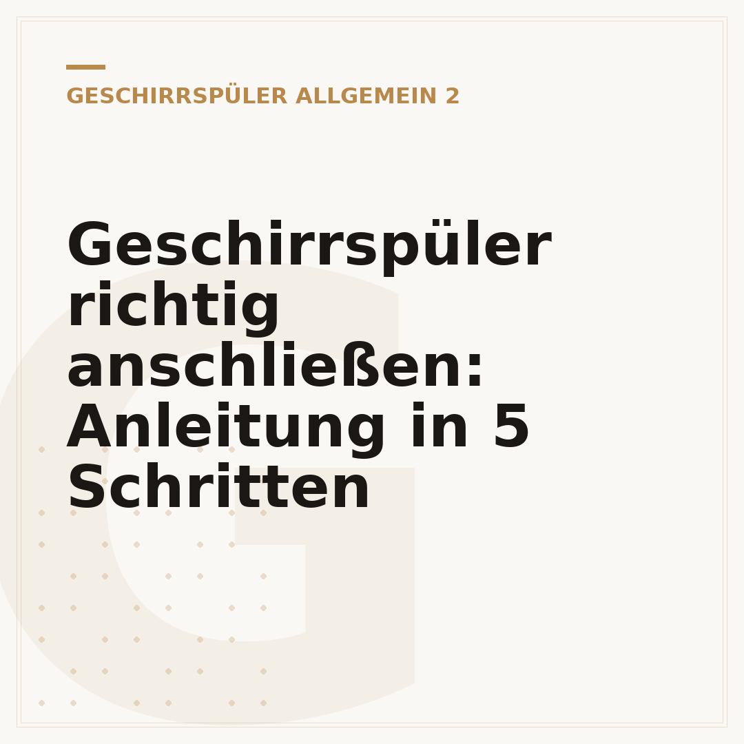 Geschirrspüler richtig anschließen: Anleitung in 5 Schritten