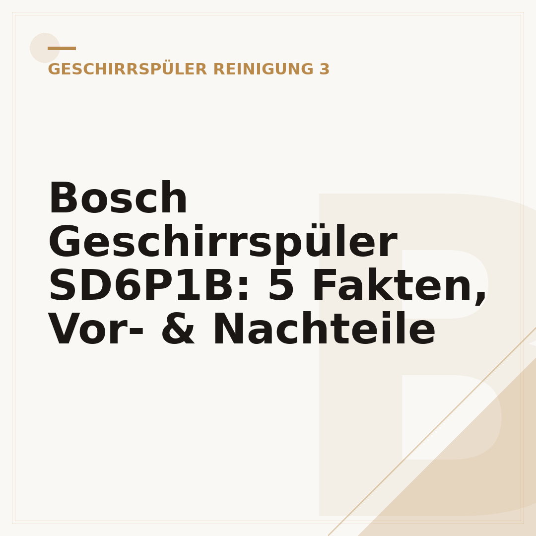 Bosch Geschirrspüler SD6P1B: 5 Fakten, Vor- & Nachteile