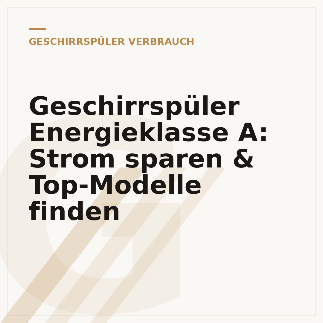 Geschirrspüler Energieklasse A: Strom sparen & Top-Modelle finden