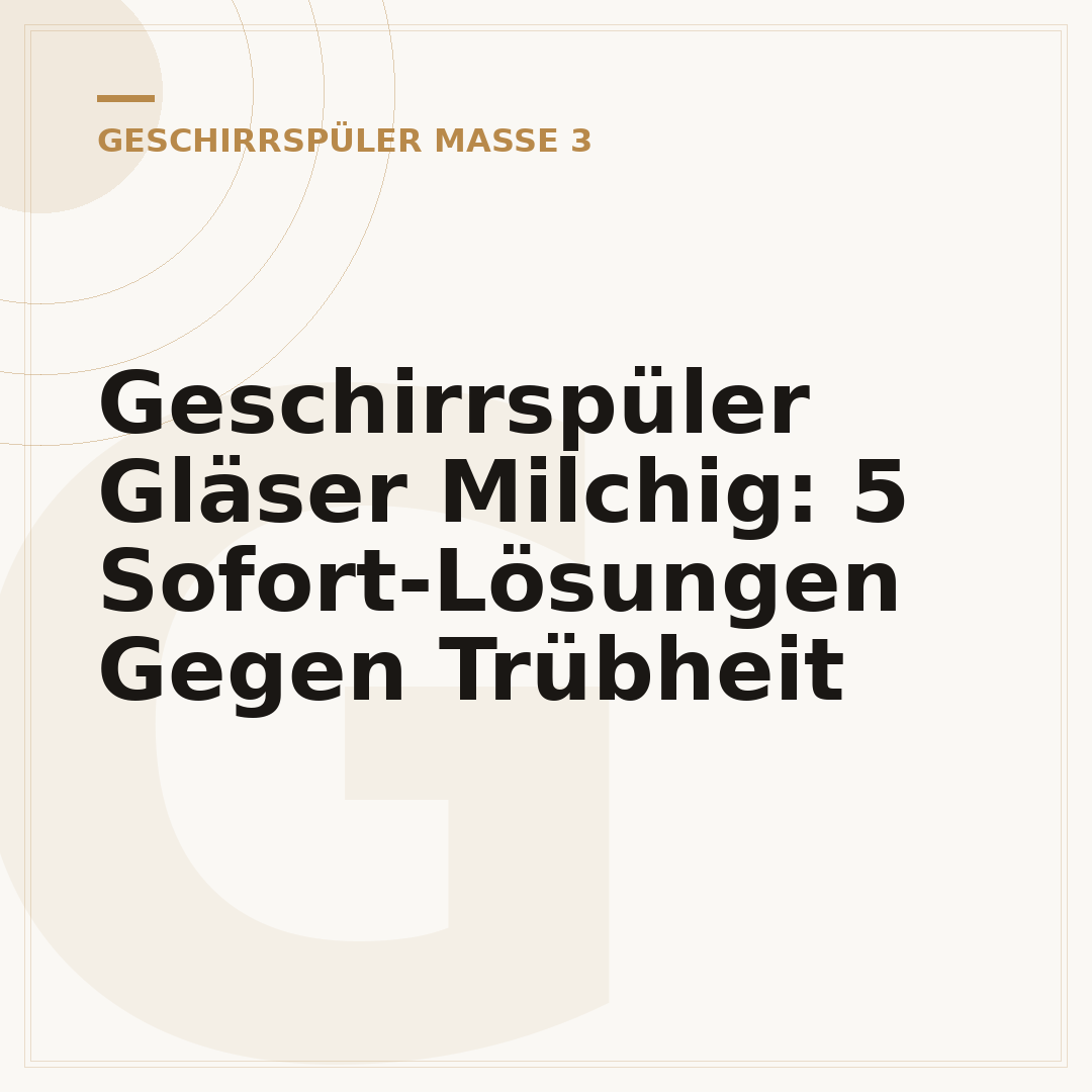 Geschirrspüler Gläser Milchig: 5 Sofort-Lösungen Gegen Trübheit