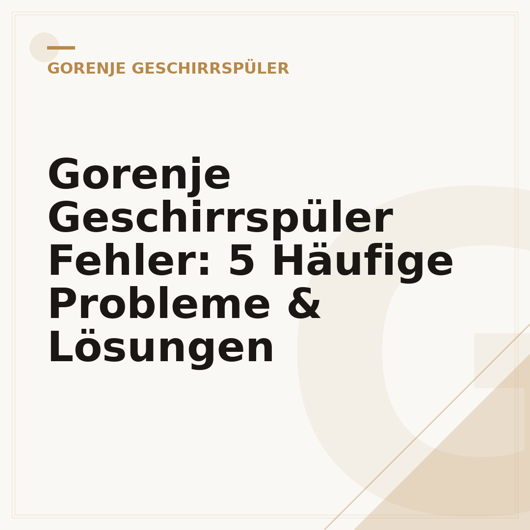 Gorenje Geschirrspüler Fehler: 5 Häufige Probleme & Lösungen