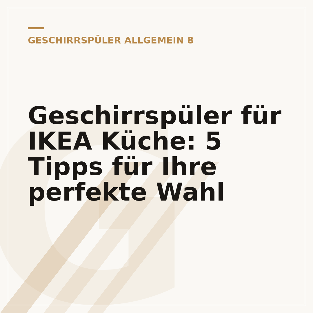 Geschirrspüler für IKEA Küche: 5 Tipps für Ihre perfekte Wahl