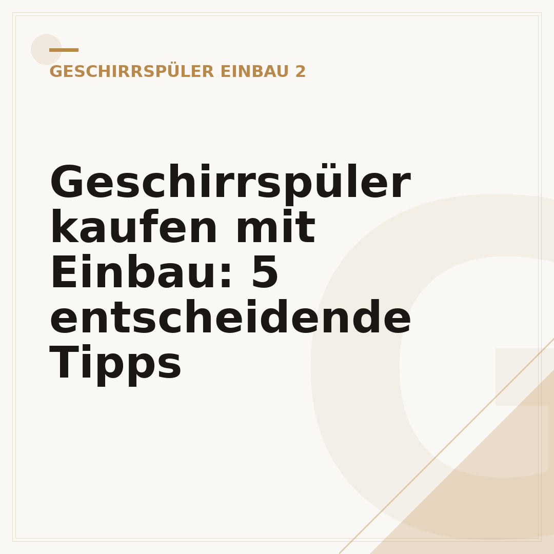 Geschirrspüler kaufen mit Einbau: 5 entscheidende Tipps
