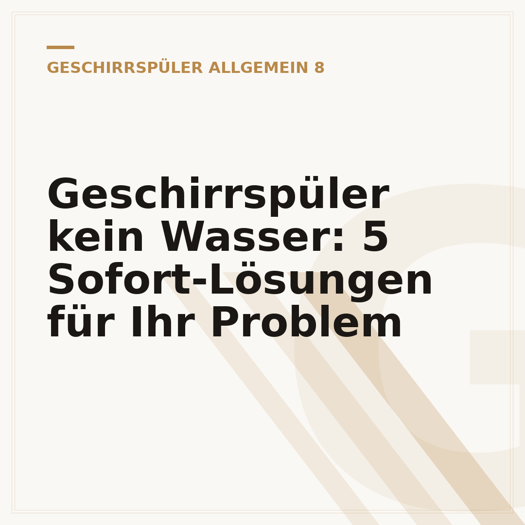 Geschirrspüler kein Wasser: 5 Sofort-Lösungen für Ihr Problem