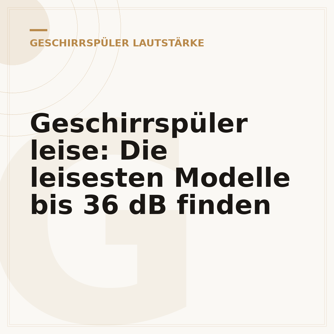 Geschirrspüler leise: Die leisesten Modelle bis 36 dB finden