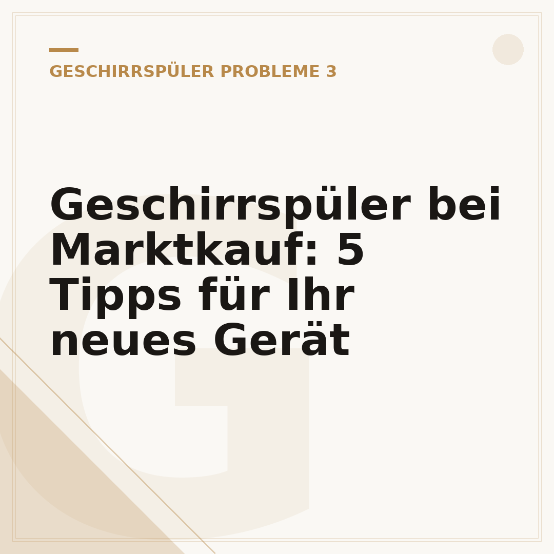 Geschirrspüler bei Marktkauf: 5 Tipps für Ihr neues Gerät