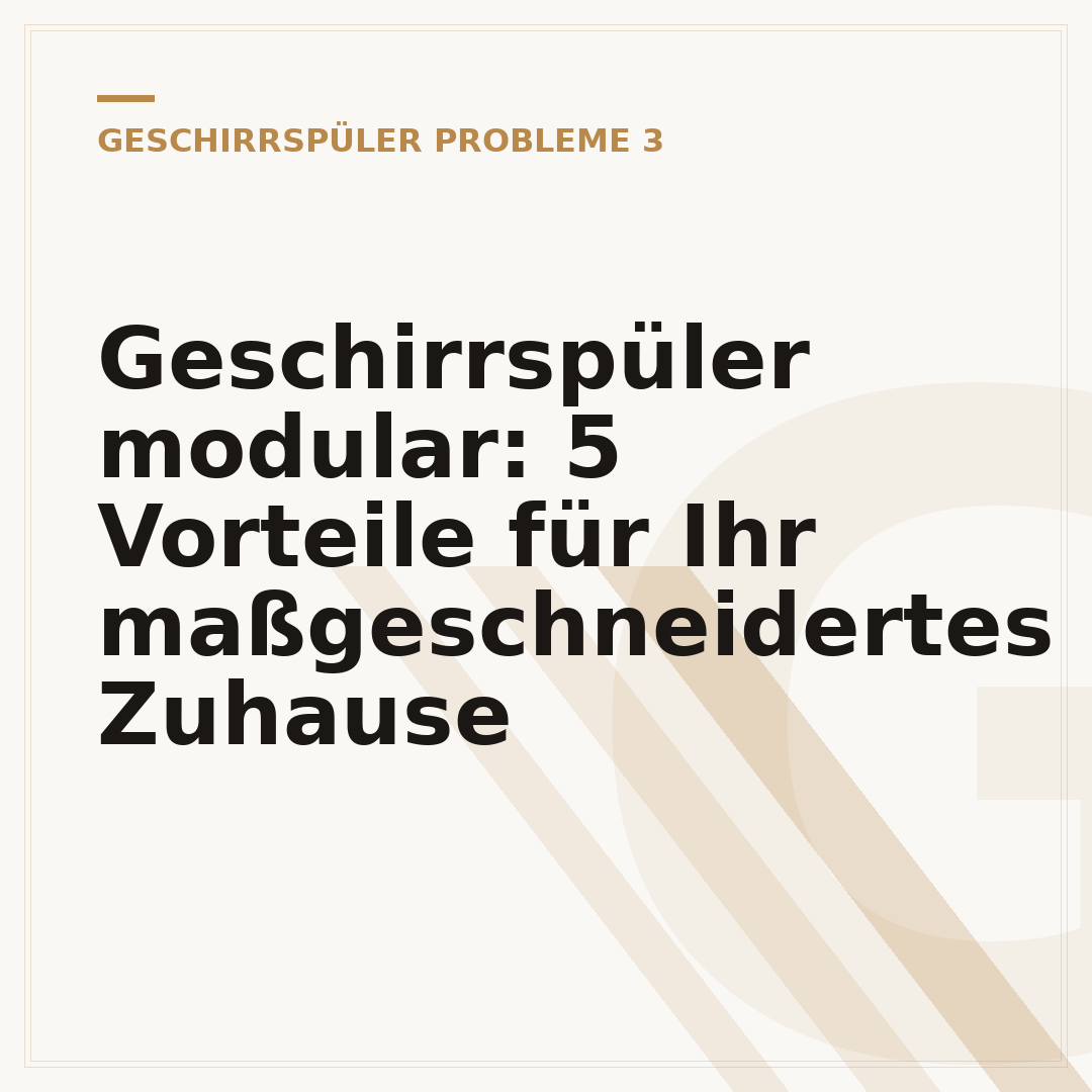 Geschirrspüler modular: 5 Vorteile für Ihr maßgeschneidertes Zuhause
