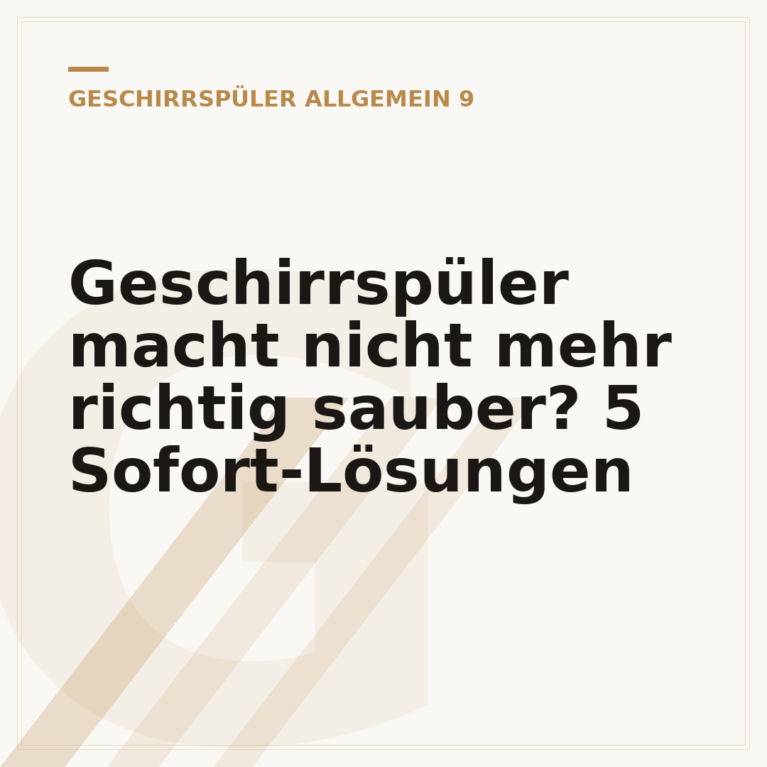 Geschirrspüler macht nicht mehr richtig sauber? 5 Sofort-Lösungen