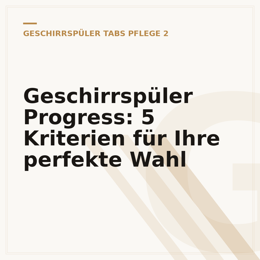 Geschirrspüler Progress: 5 Kriterien für Ihre perfekte Wahl