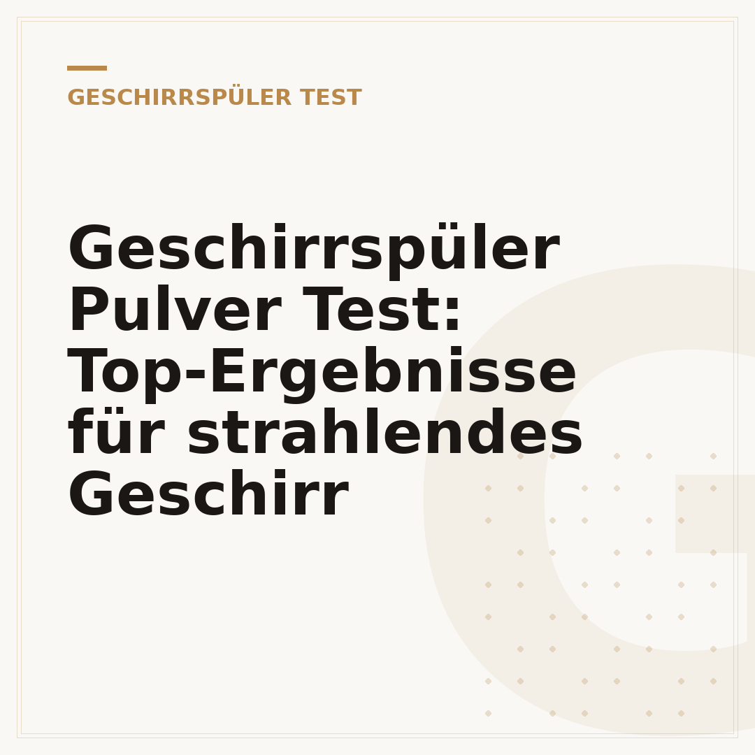 Geschirrspüler Pulver Test: Top-Ergebnisse für strahlendes Geschirr