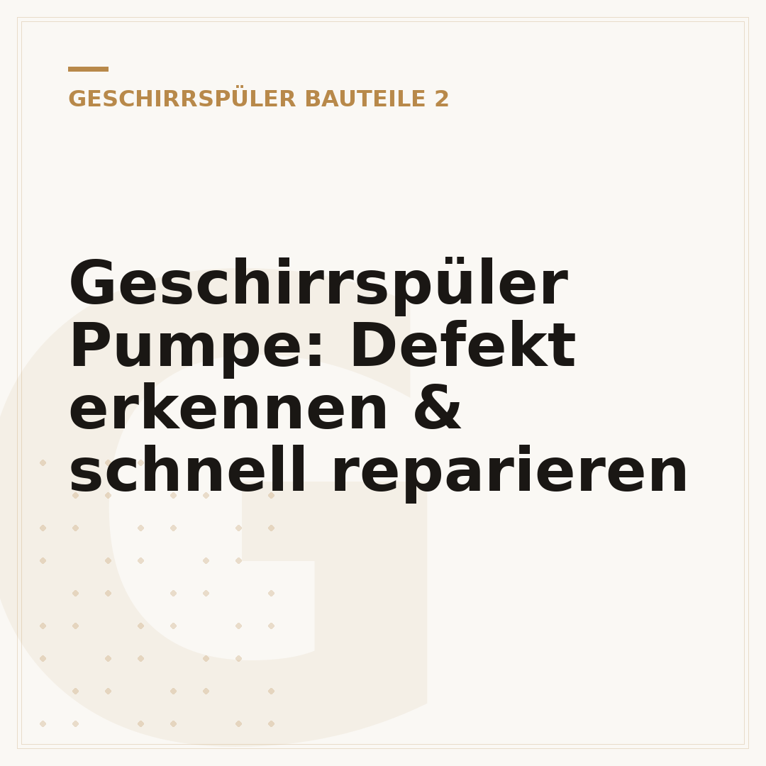 Geschirrspüler Pumpe: Defekt erkennen & schnell reparieren