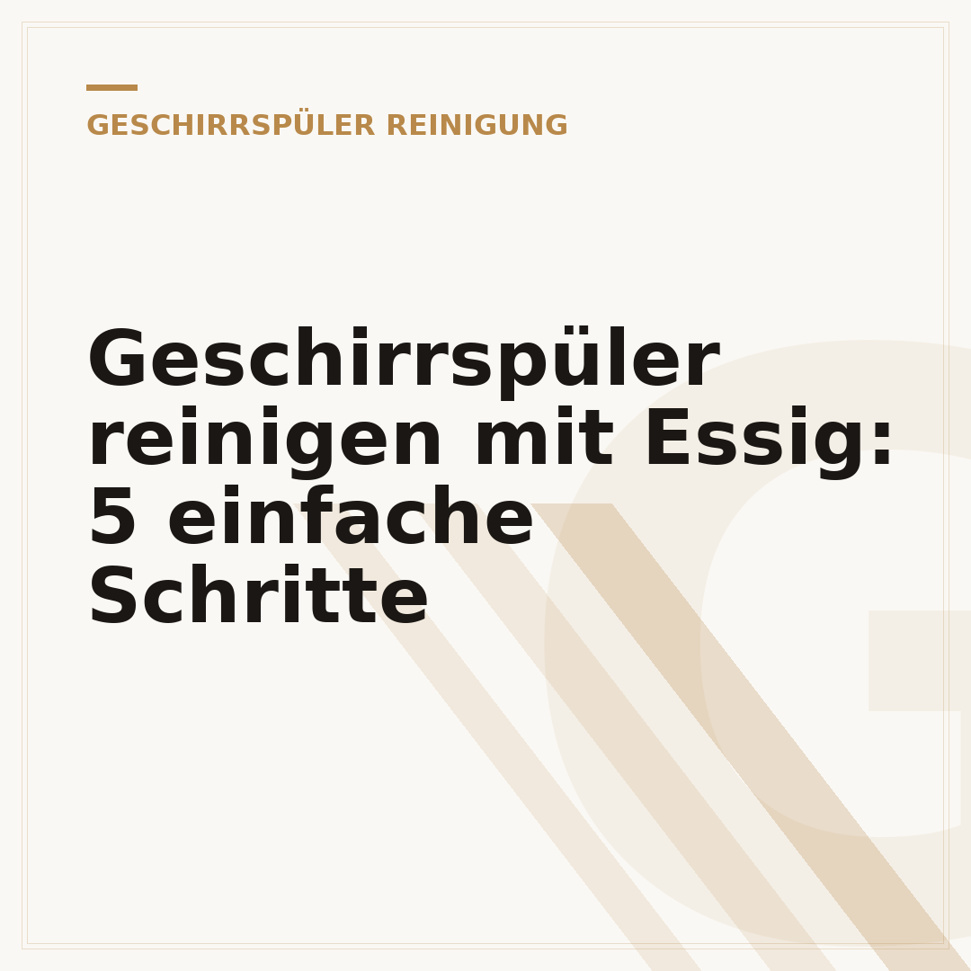 Geschirrspüler reinigen mit Essig: 5 einfache Schritte