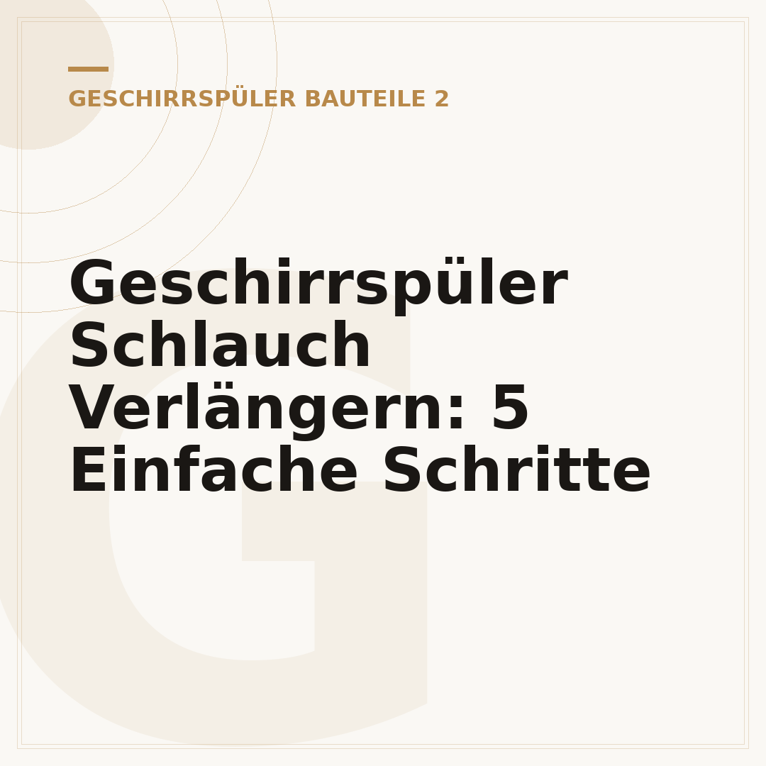 Geschirrspüler Schlauch Verlängern: 5 Einfache Schritte