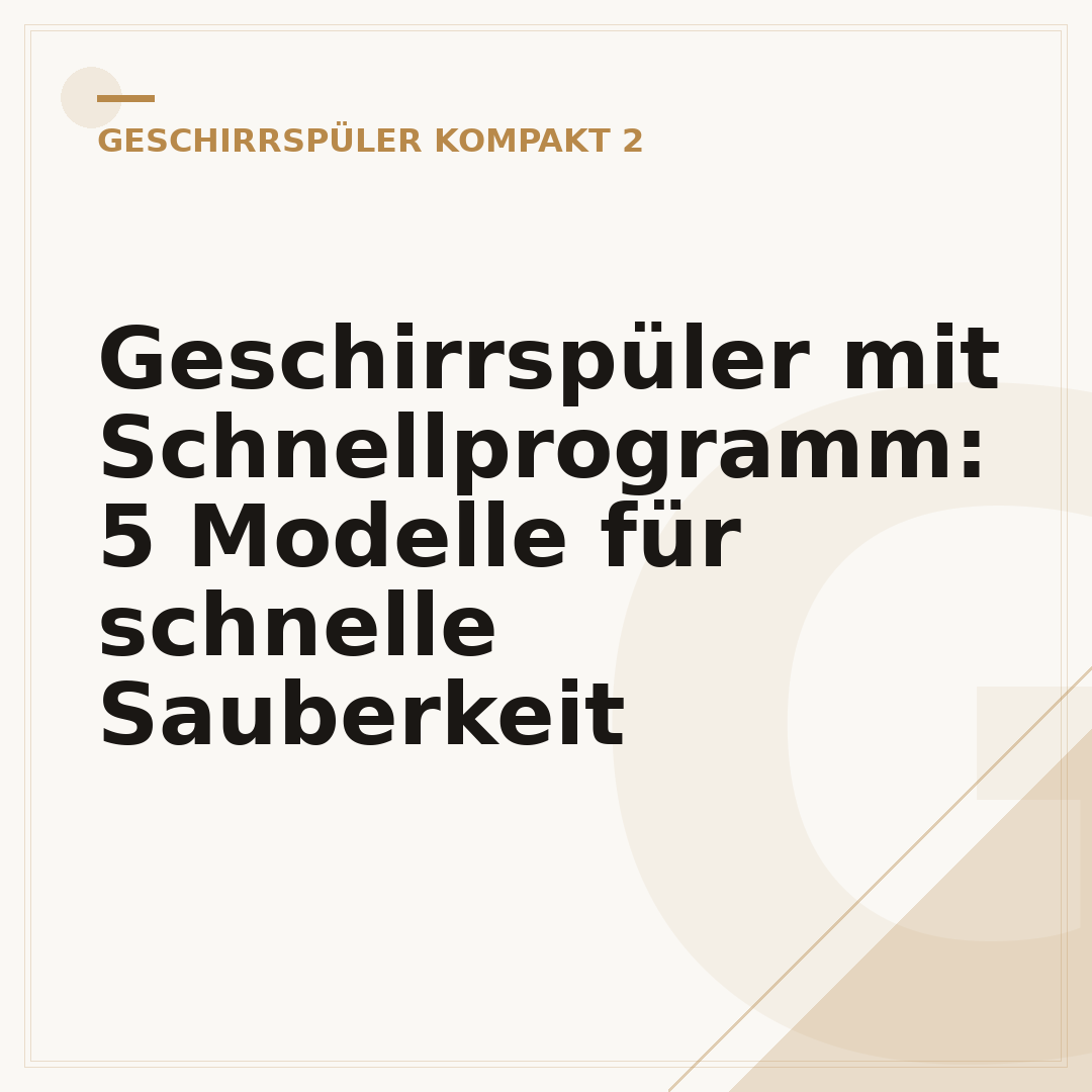 Geschirrspüler mit Schnellprogramm: 5 Modelle für schnelle Sauberkeit