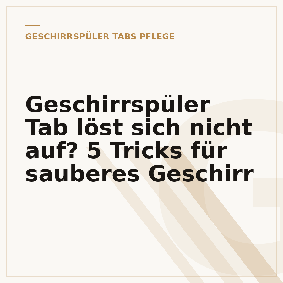 Geschirrspüler Tab löst sich nicht auf? 5 Tricks für sauberes Geschirr