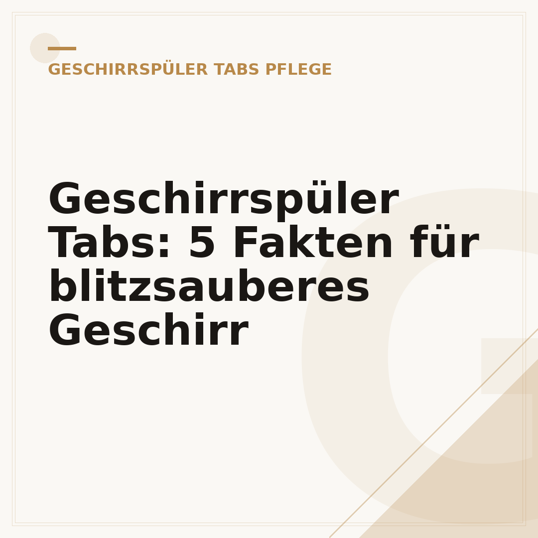 Geschirrspüler Tabs: 5 Fakten für blitzsauberes Geschirr