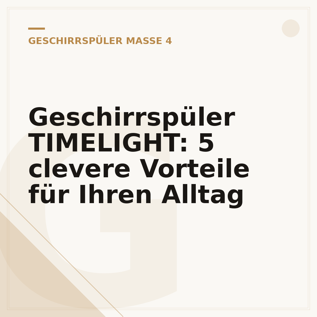 Geschirrspüler TIMELIGHT: 5 clevere Vorteile für Ihren Alltag