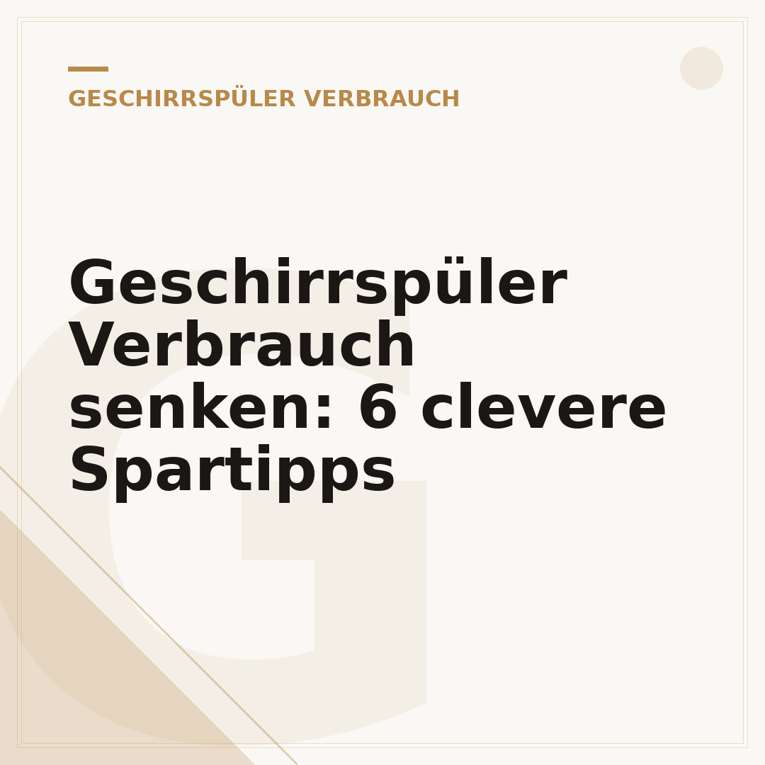 Geschirrspüler Verbrauch senken: 6 clevere Spartipps