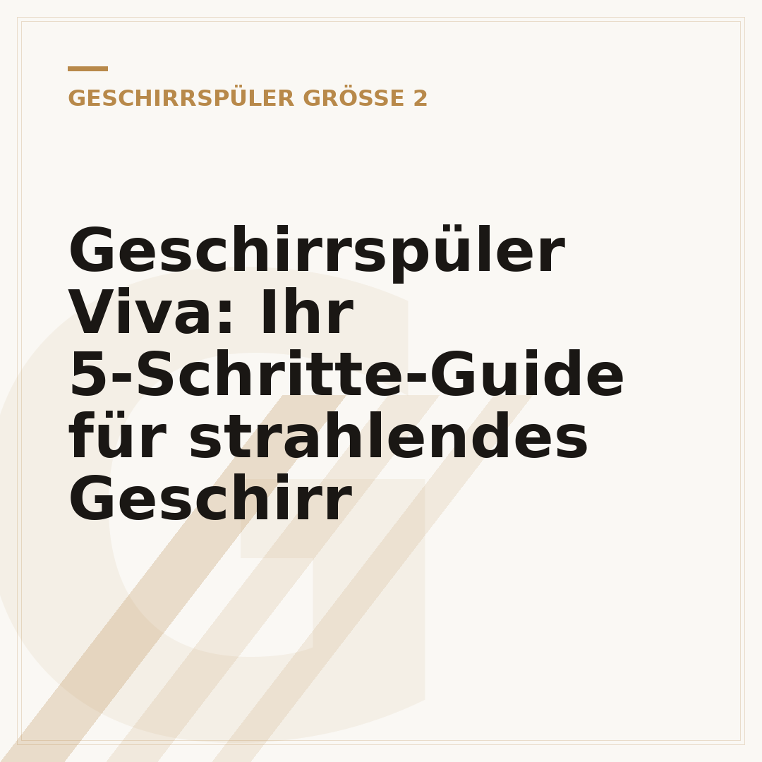 Geschirrspüler Viva: Ihr 5-Schritte-Guide für strahlendes Geschirr