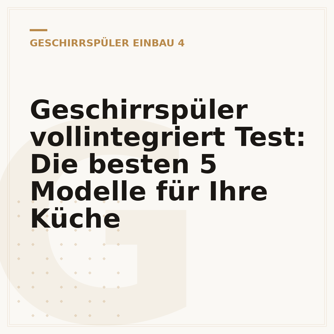 Geschirrspüler vollintegriert Test: Die besten 5 Modelle für Ihre Küche