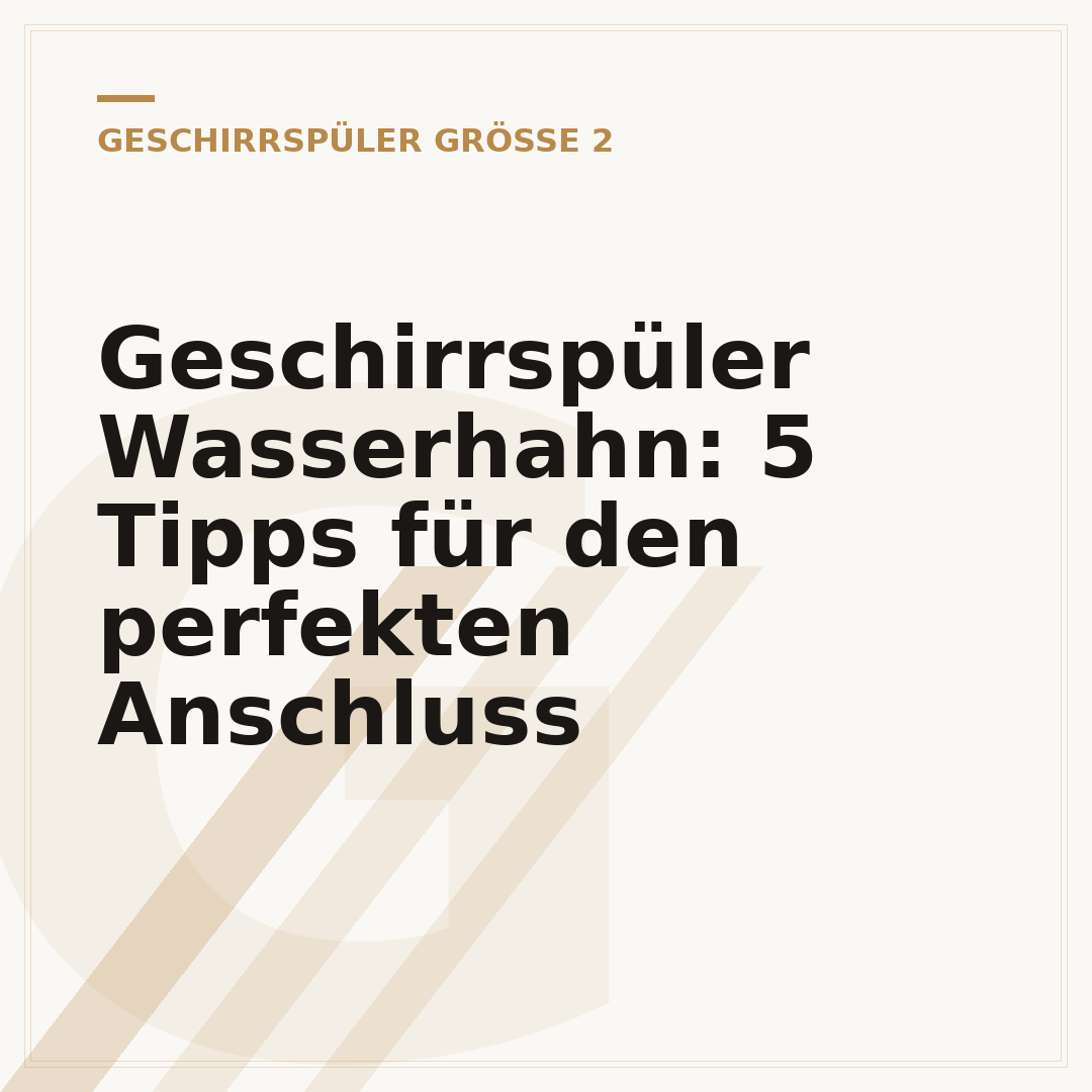 Geschirrspüler Wasserhahn: 5 Tipps für den perfekten Anschluss