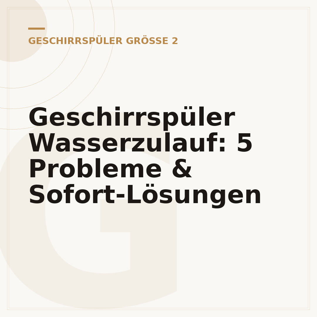 Geschirrspüler Wasserzulauf: 5 Probleme & Sofort-Lösungen